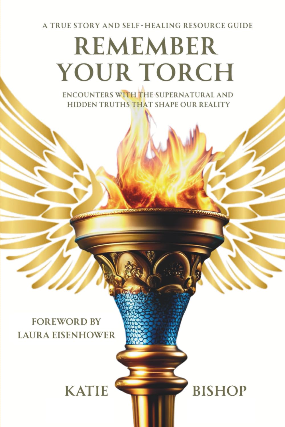 Remember Your Torch: Encounters with the supernatural and hidden truths that shape our reality      Paperback – October 5, 2025