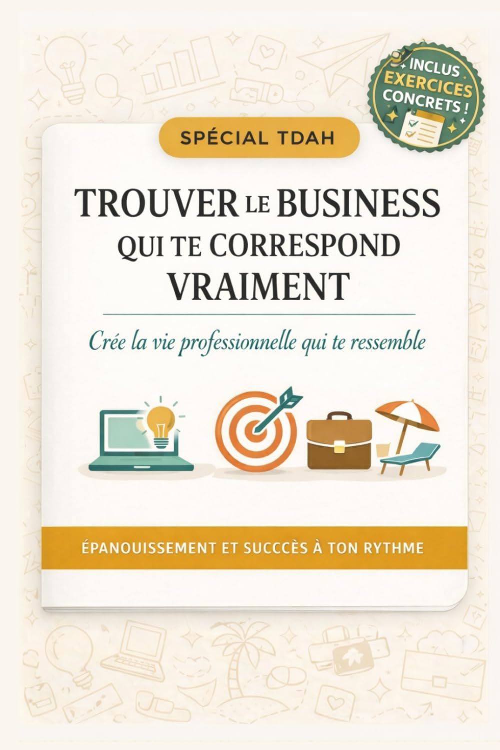 Trouver un business qui te correspond vraiment - Spécial TDAH (Planners spécial TDAH)