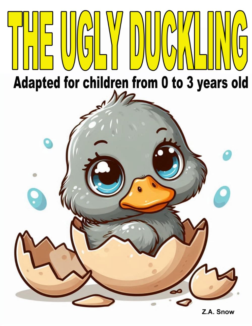 The ugly duckling: Adapted for children from 0 to 3 years old (Collection of classic stories adapted for children ages 0 to 3)