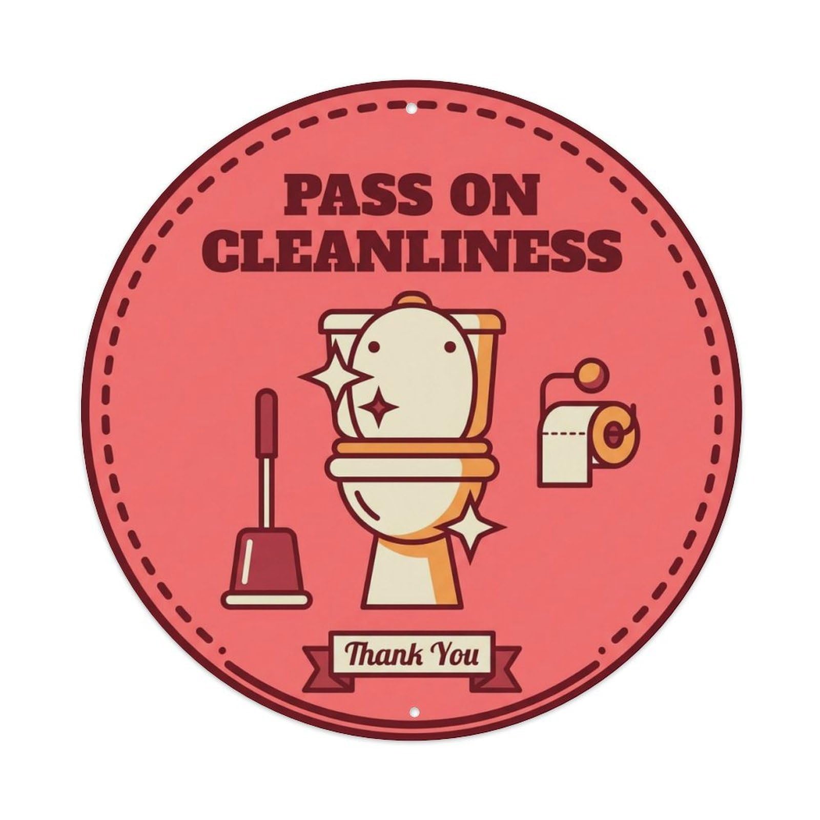 Toilet Clean Bathroom Reminder Pass On Cleanliness Metal Tin Sign