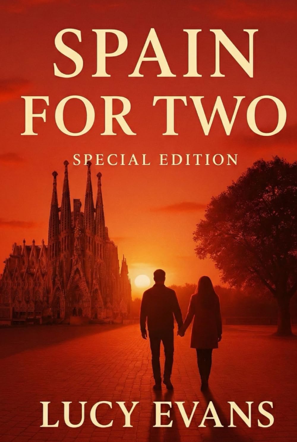 Spain for TWO: Wander Through Barcelona, Madrid, Seville, and the Country's Best Kept Secrets Hand-in-Hand