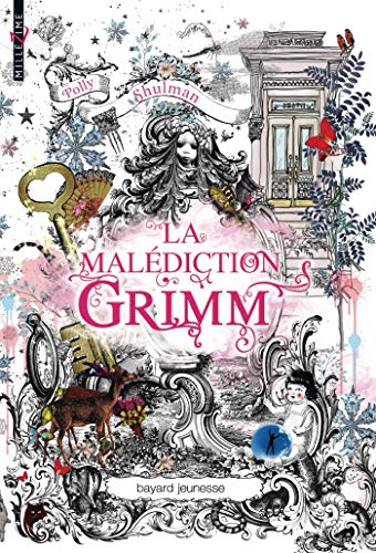 La malédiction Grimm, Tome 01: La malédiction Grimm La malédiction Grimm, Tome 01: La malédiction Grimm