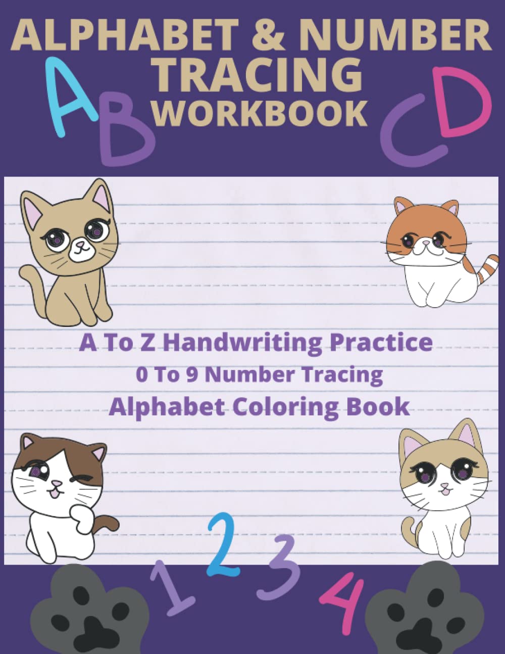 Tracing Letters and Numbers Workbook for Preschool Kids Basic Vocabulary Activity Book for Kindergarten and Preschool Learning Cat Themed