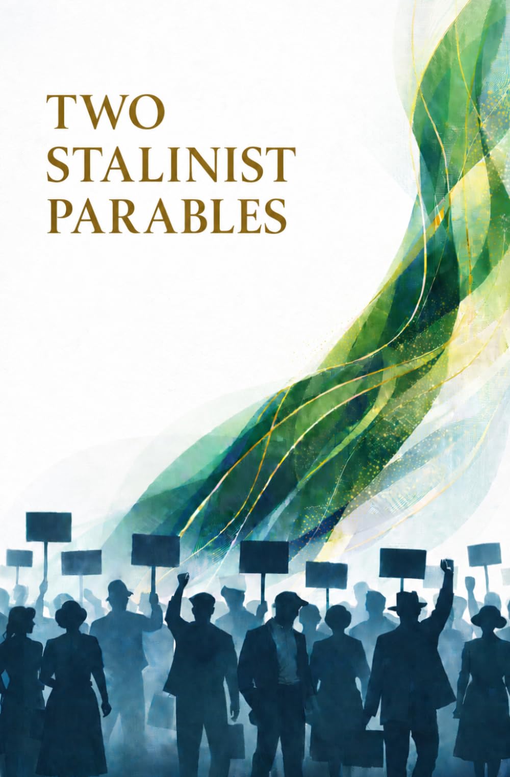Two Stalinist Parables
