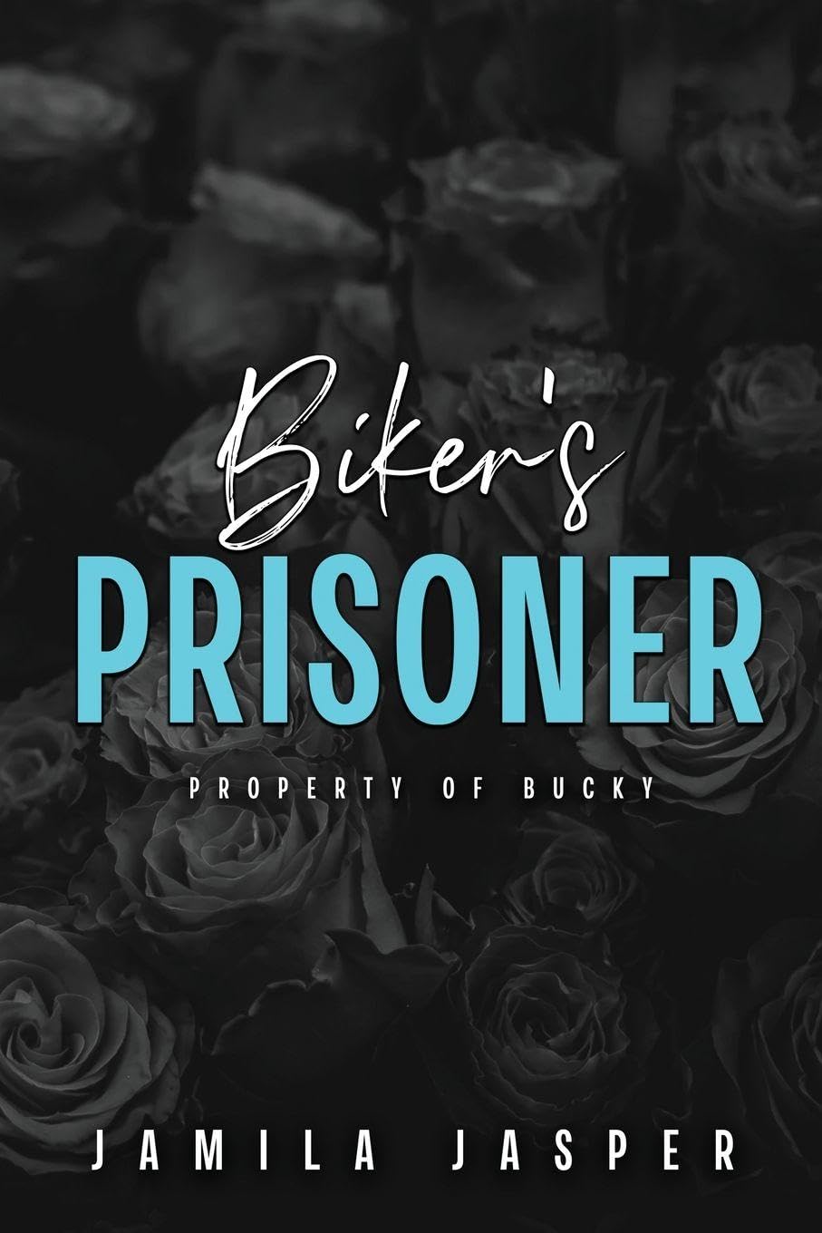 Biker's Prisoner: Dark Motorcycle Club BWWM Romance: 7 (Rebel Barbarians MC: A Dark Motorcycle Club Romance)