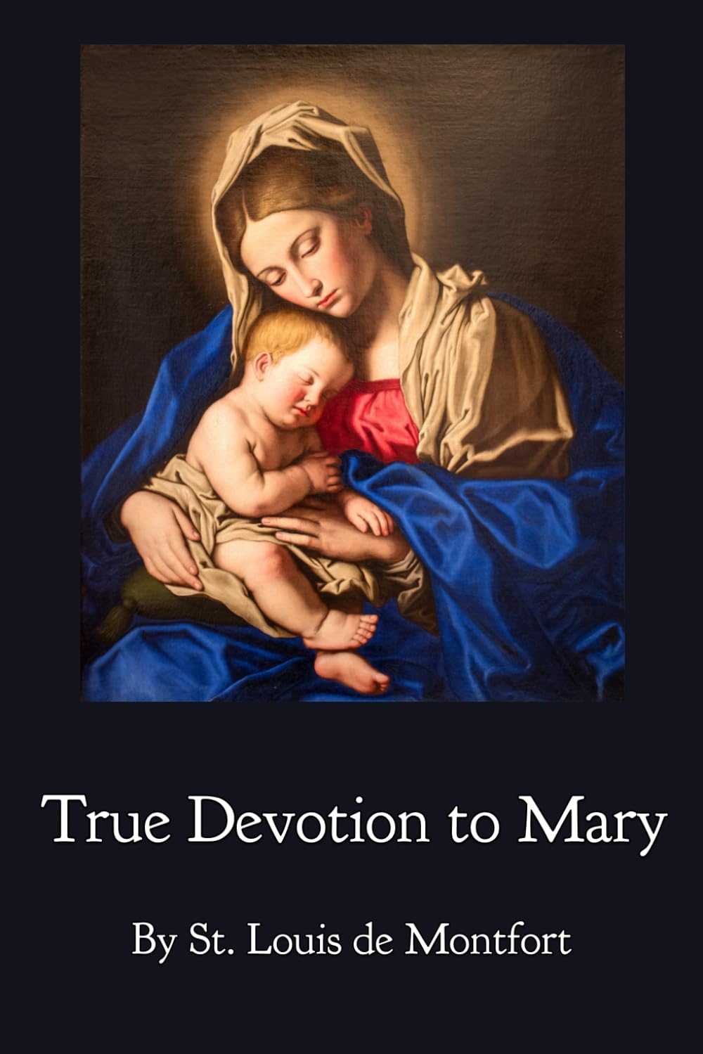 True Devotion to Mary