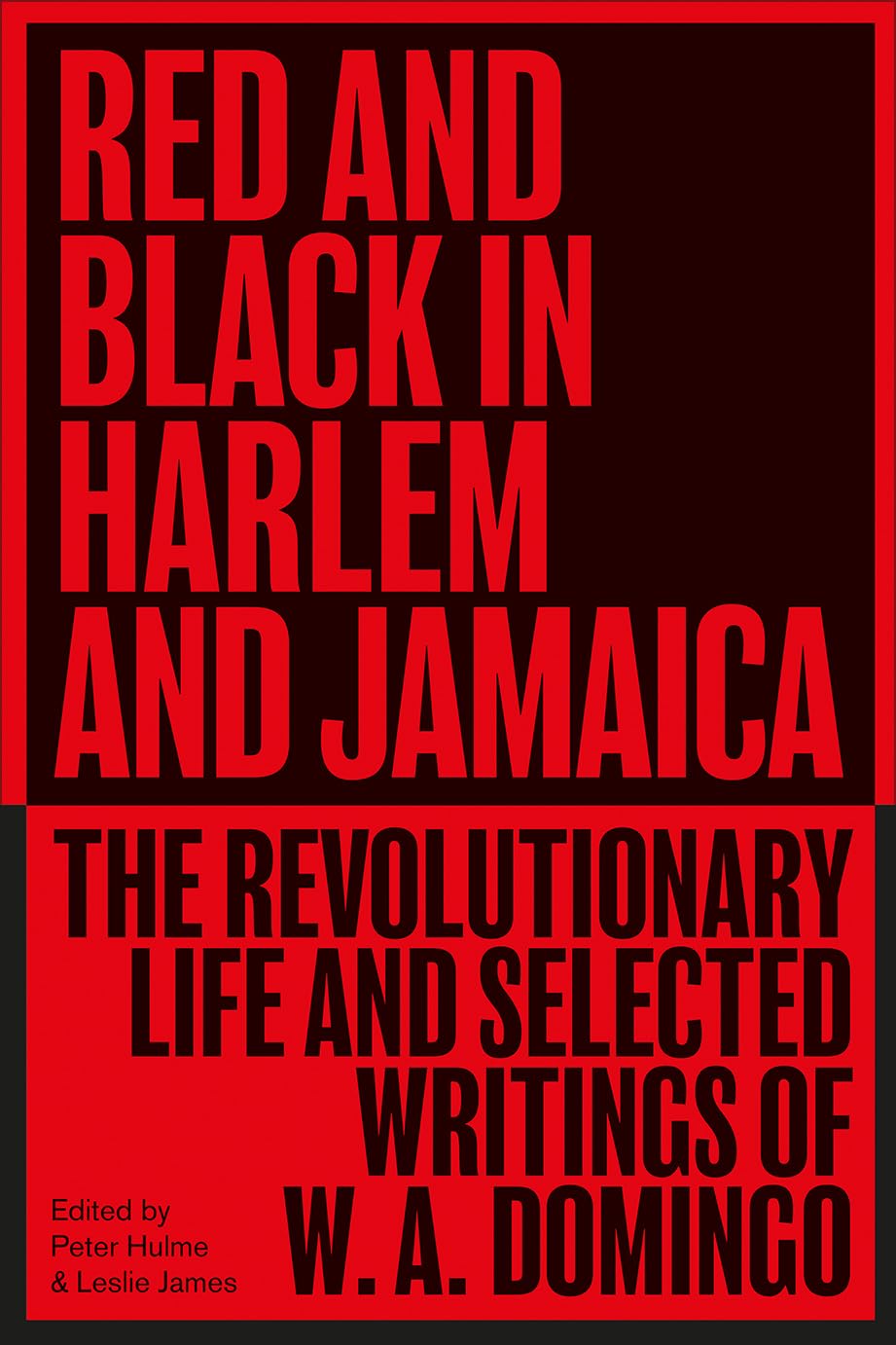 Red and Black in Harlem and Jamaica by W. A. Domingo PAPERBACK 9780745348575