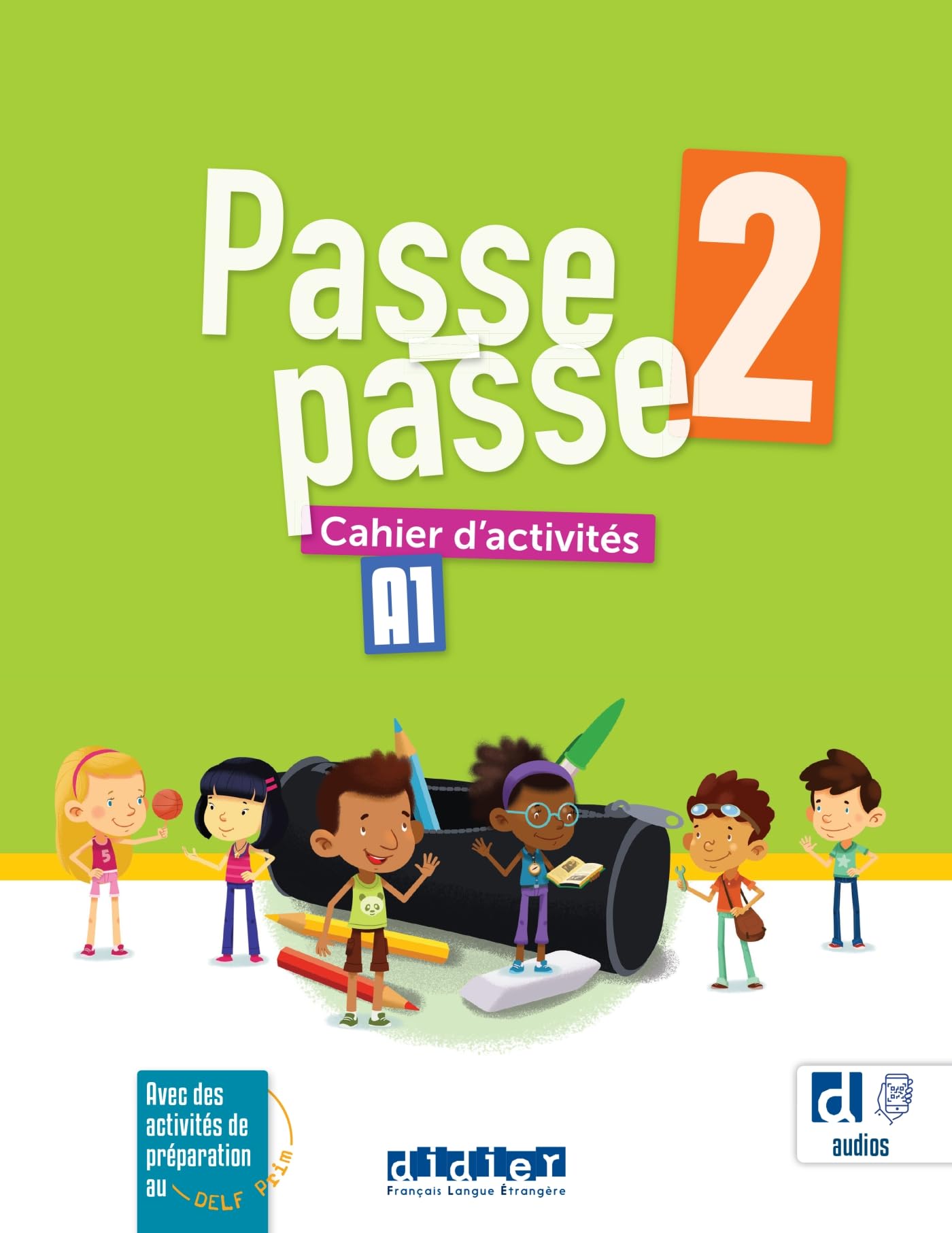 Passe-passe 2 - Niv. A1 + didierfle.app: Cahier d'activités