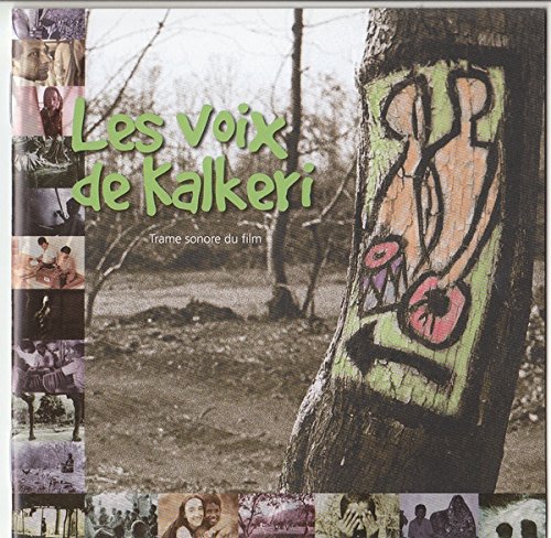 Les Voix De Kalkeri (Trame Sonore Du Film) - 2005 - (Canada) [Audio CD] Les Voix De Kalkeri