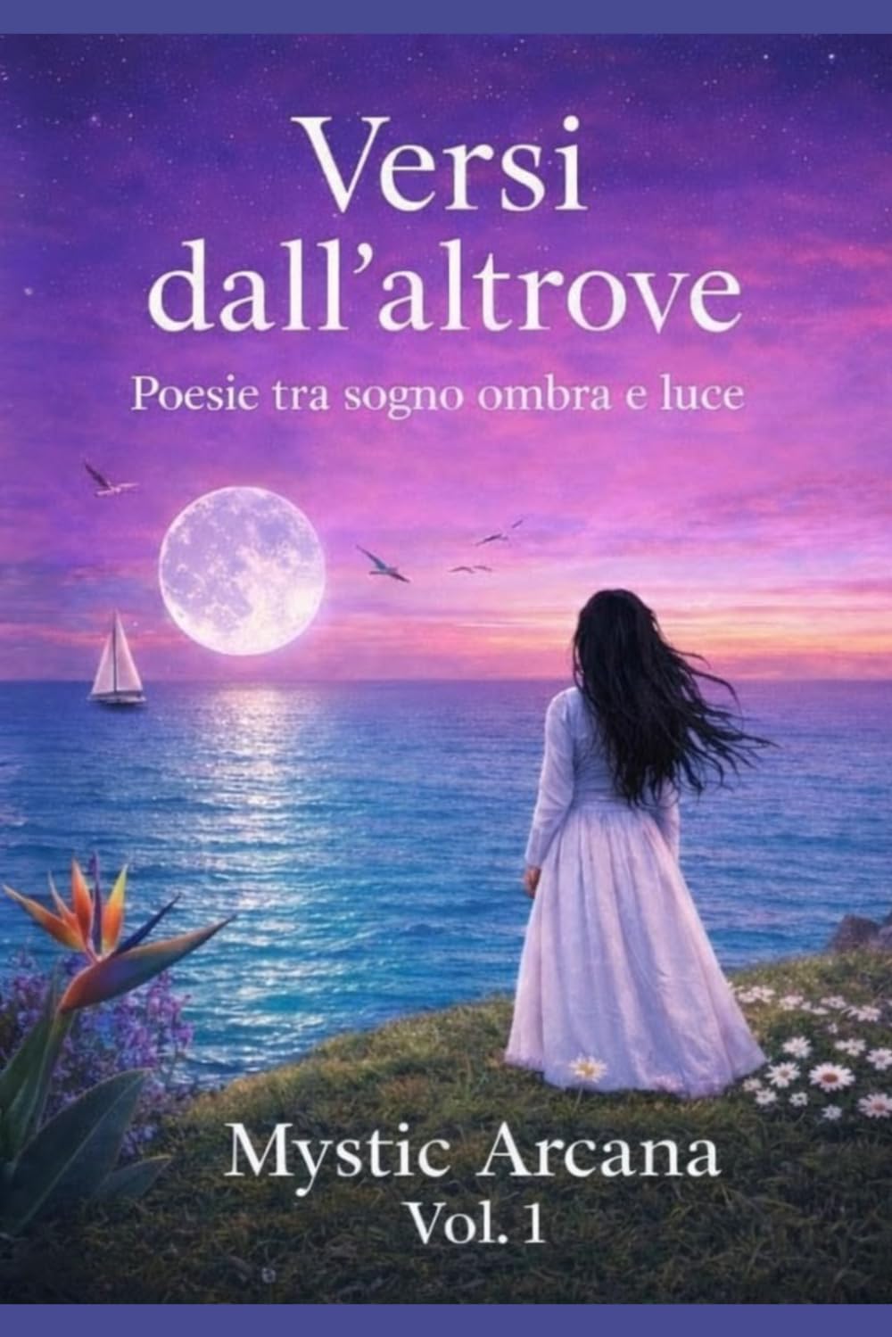 VERSI DALL' ALTROVE: Poesie tra sogno, ombra e luce
