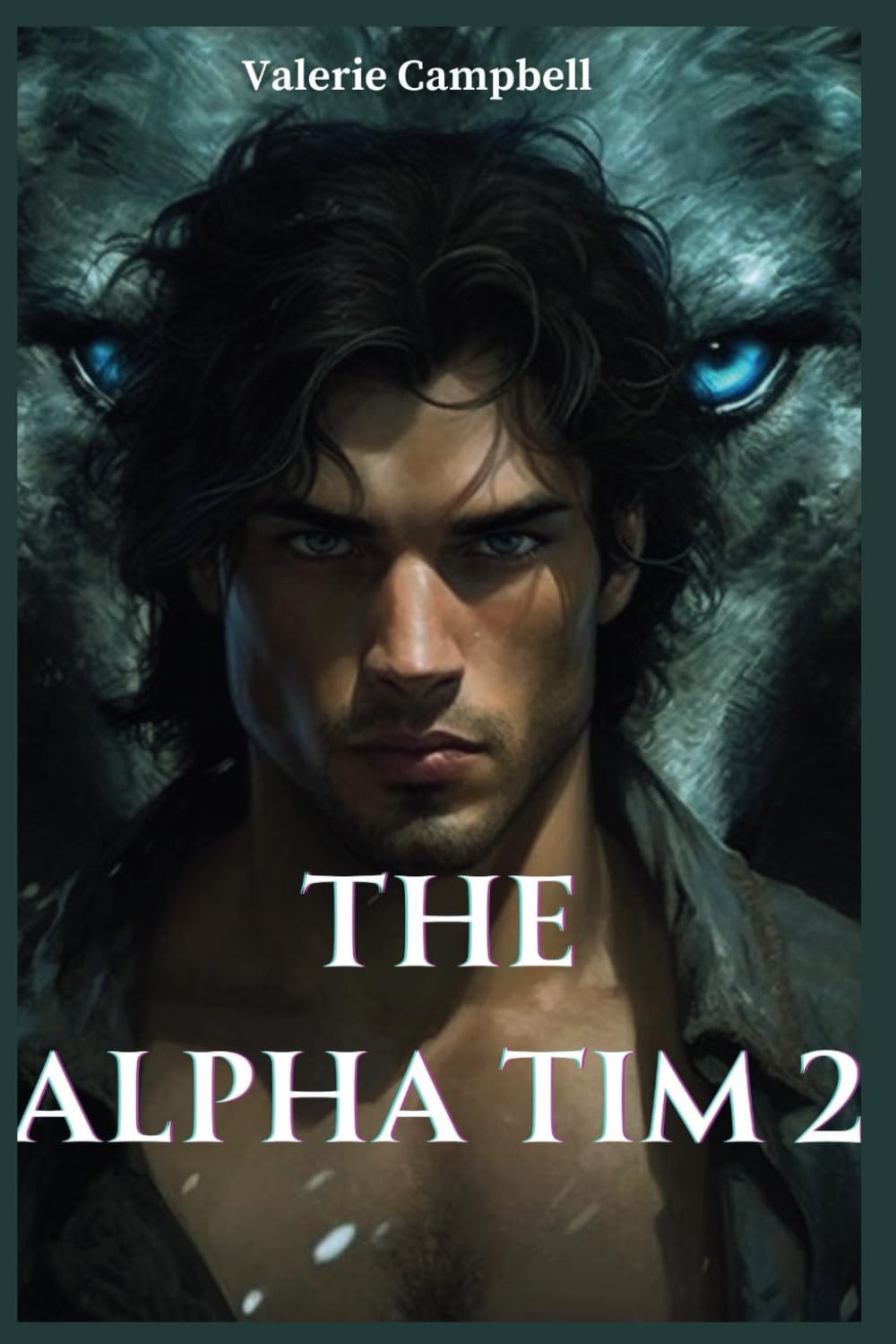 THE ALPHA TIM 2 (BLOOD. CLAW. MOON)