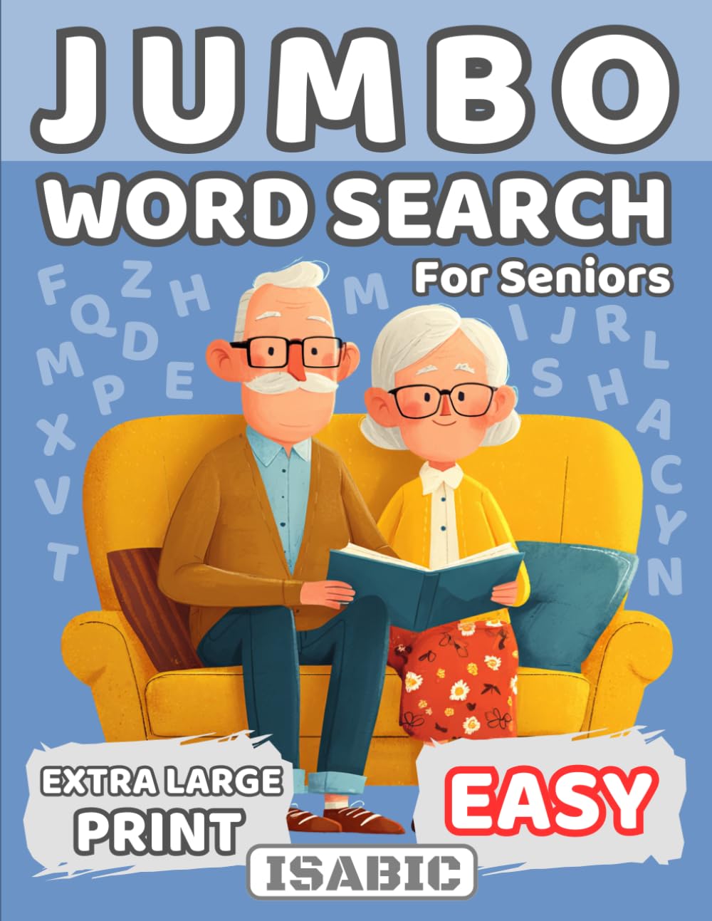 Jumbo Word Search for Seniors: Extra Large Print Word Puzzles for Relaxation and an Active Mind | 50 EASY Puzzles | With Images | With Large Solutions | ISABIC