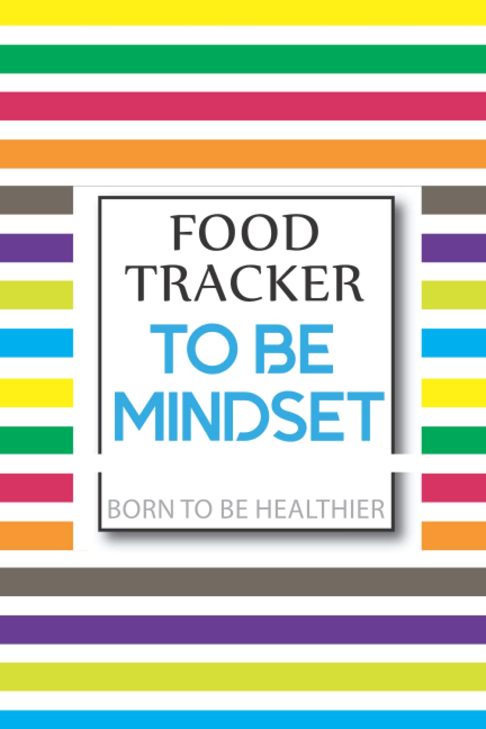 Buy Born To Be ier Mindset, Food Tracker: 356-Days Tracker (Track your ...