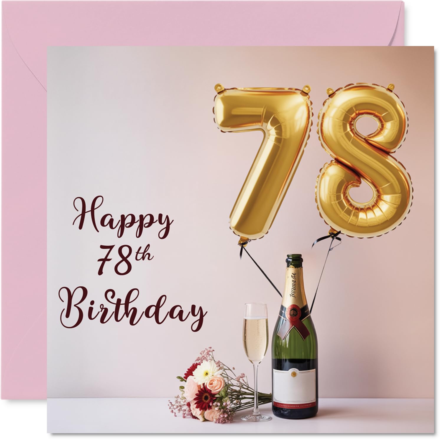 78th Birthday Cards for Women and Men, Balloons & A Bottle of Bubbly