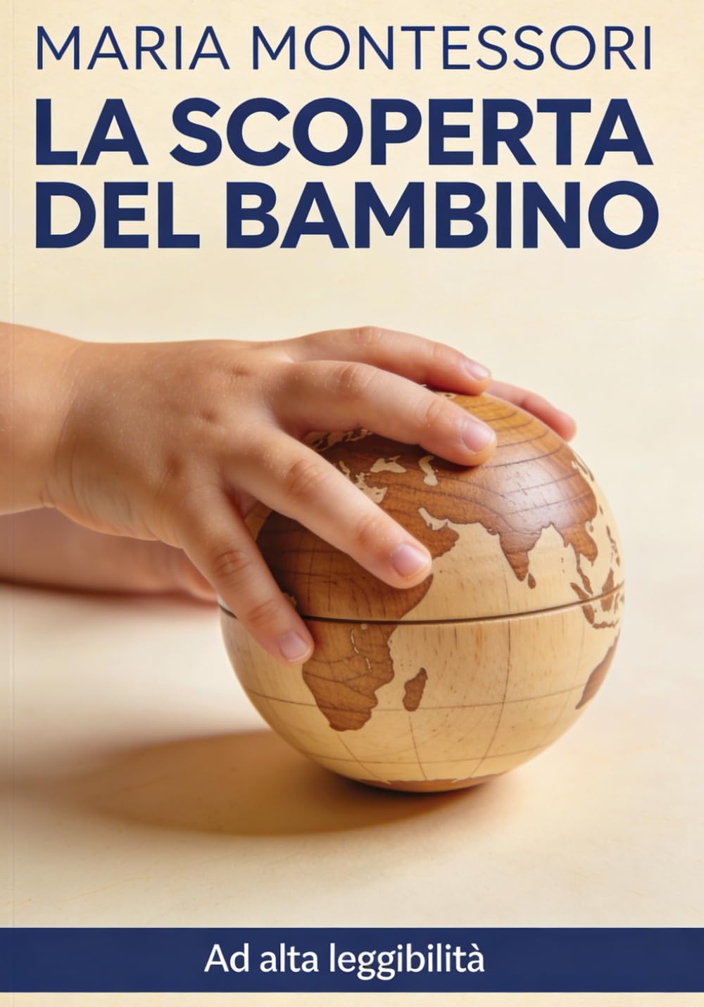 La scoperta del bambino: Edizione ad alta leggibilità - caratteri grandi