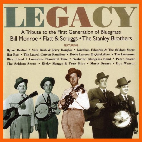 Play Legacy: A Tribute To The First Generation Of Bluegrass - Bill ...