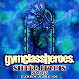 Stereo Hearts (Feat. Adam Levine) [Remixes]