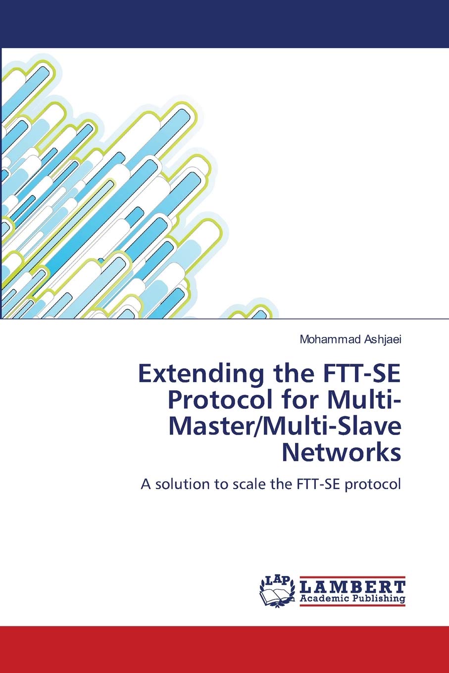 Extending the FTT-SE Protocol for Multi-Master/Multi-Slave Networks