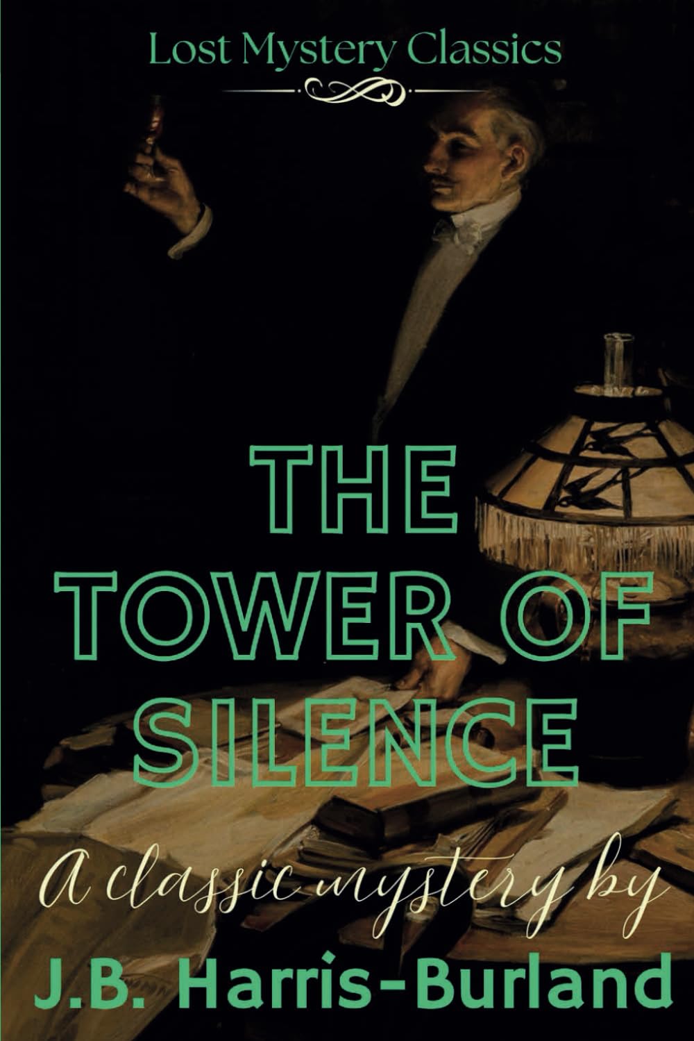 The Tower of Silence: Lost Mystery Classics