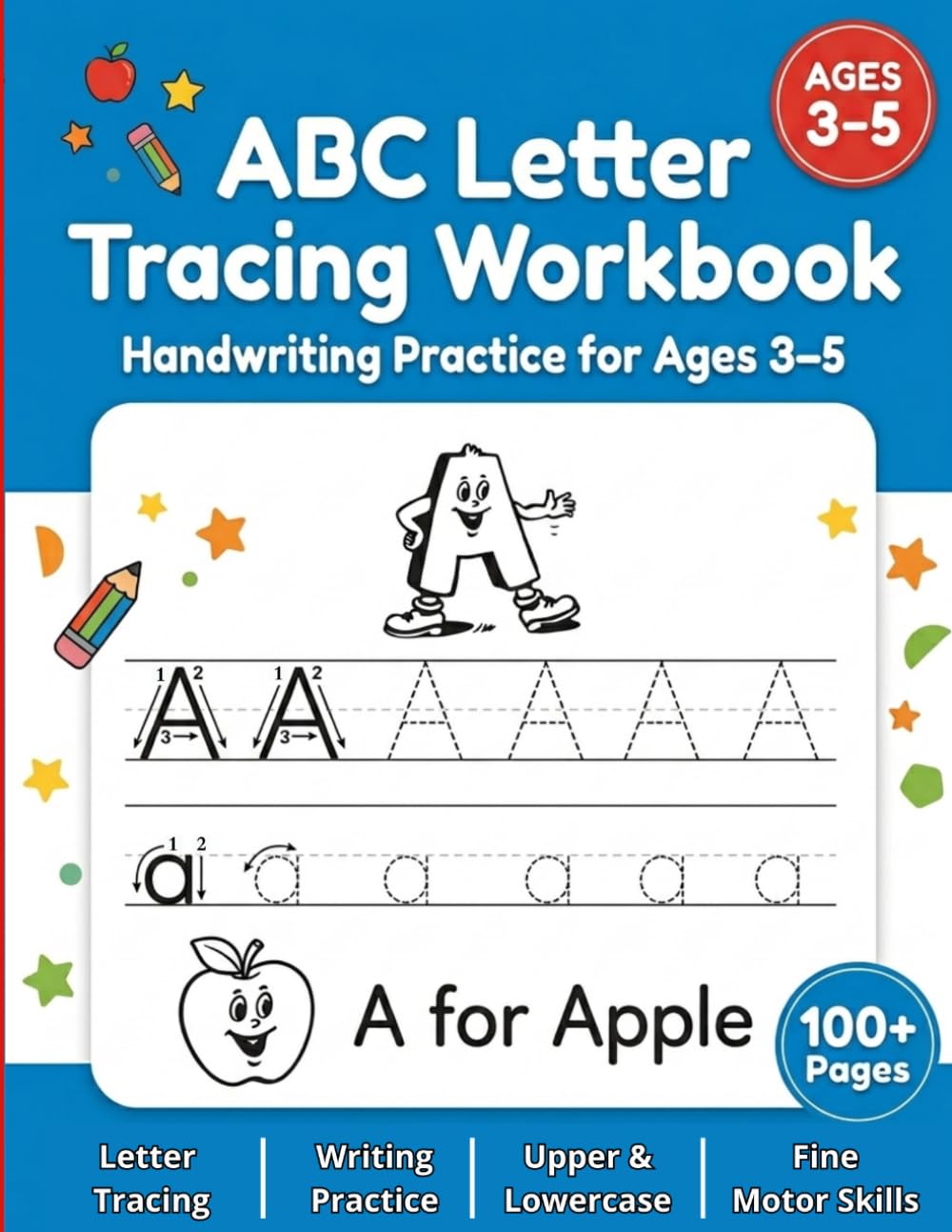 ABC Letter Tracing Workbook: Uppercase and Lowercase Letter Tracing and Handwriting Practice for Preschool and Kindergarten Kids Ages 3–5