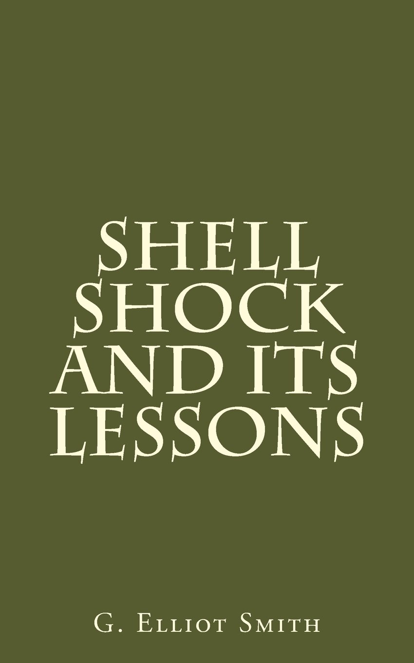 Shell Shock And Its Lessons