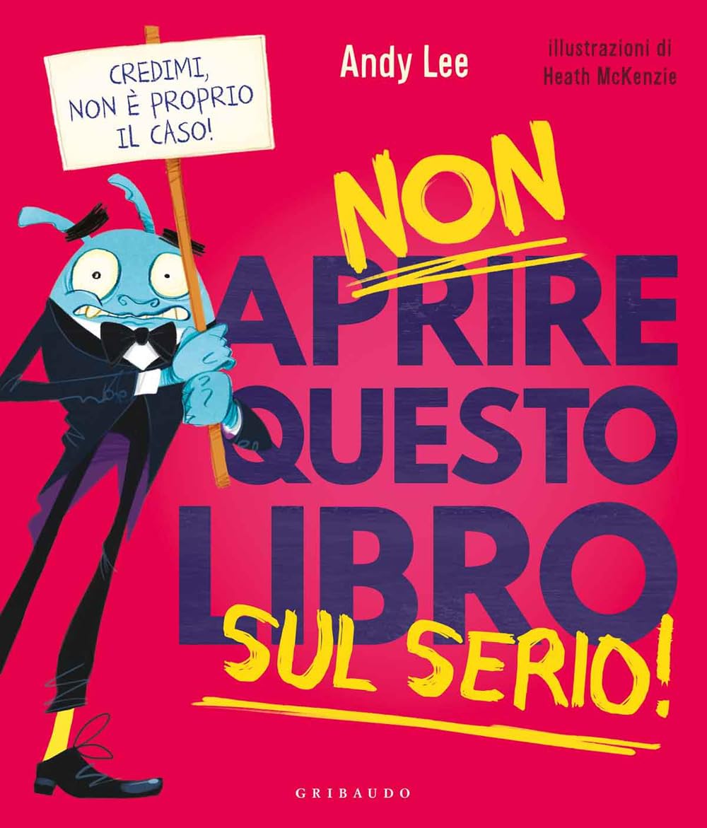 Non Aprire Questo Libro Sul Serio! Ediz. A Colori - 4
