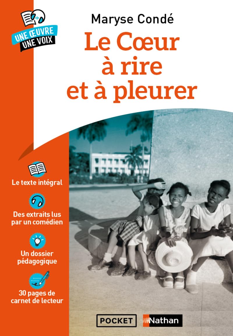 Le coeur à rire et à pleurer - Une oeuvre une voix: Contes vrais de mon enfance