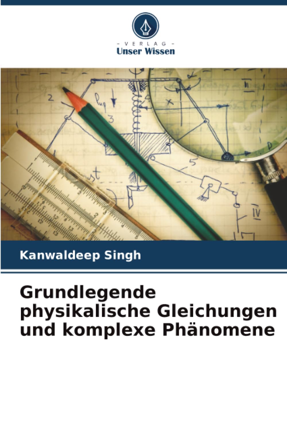 Grundlegende physikalische Gleichungen und komplexe Phänomene