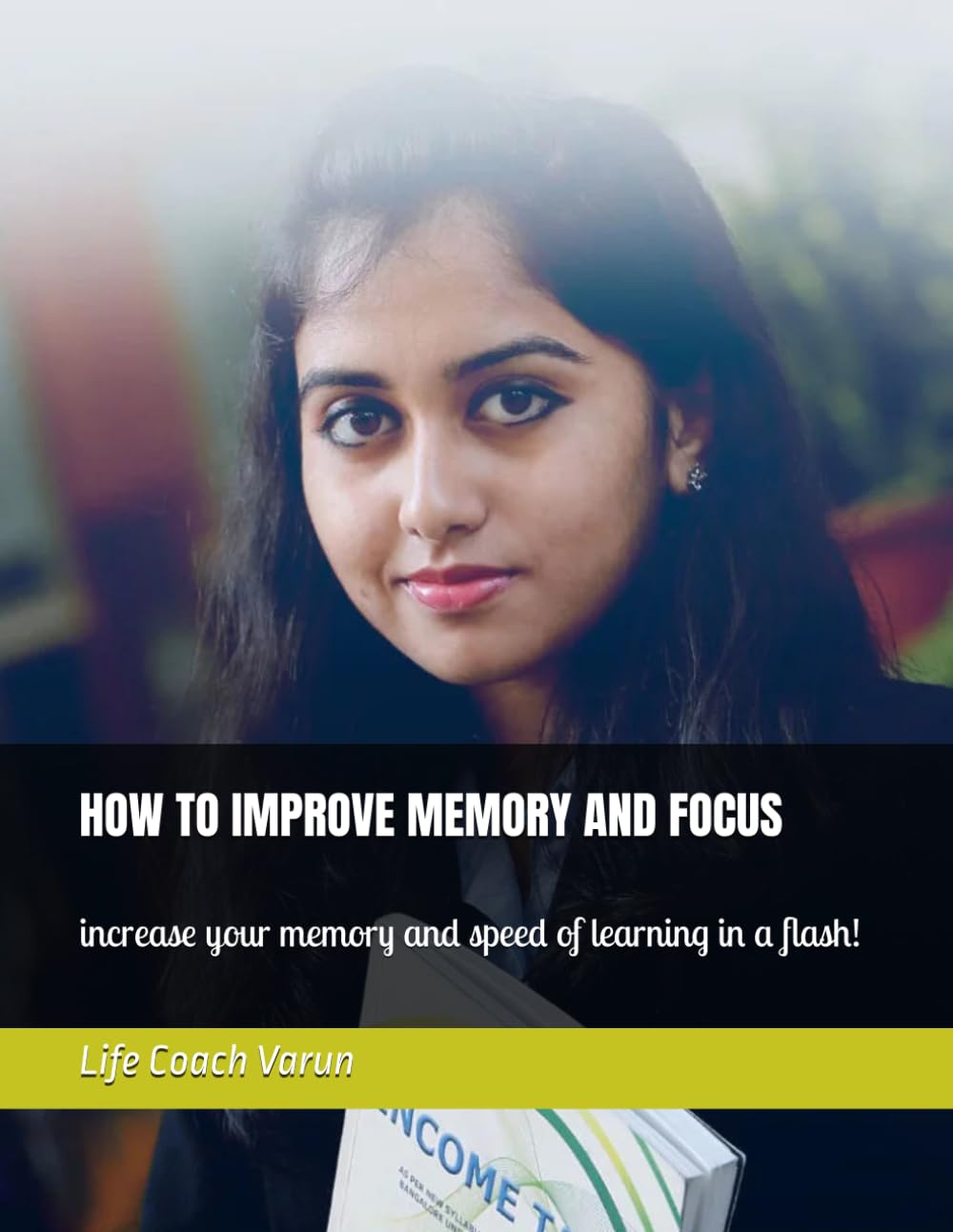 HOW TO IMPROVE MEMORY AND FOCUS: increase your memory and speed of learning in a flash!