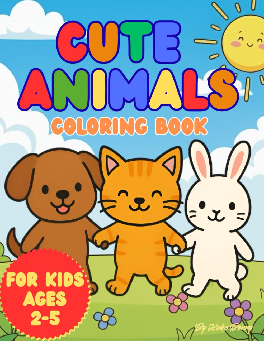 Cute Pet Animals Coloring Book: Simple and Adorable Pet Coloring Pages for Kids Ages 2–5