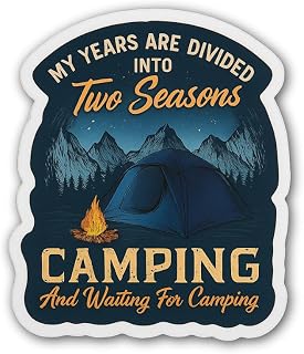 Set of 3-3 INCH - My Years are Divided INTO Two Seasons Camping and Waiting for Camping - Sticker Vinyl Decal Graphic Auto Window Laptop Waterbottle Bumper Phone Locker Skateboard Tumbler Hydroflask