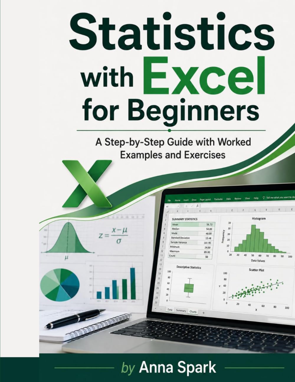 Statistics with Excel for Beginners: A Step-by-Step Guide with Worked Examples and Exercises