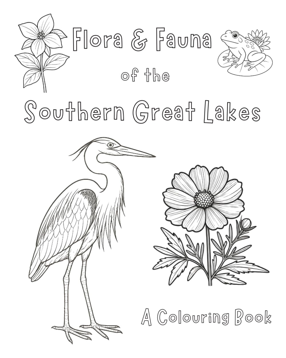 Flora and Fauna of the Southern Great Lakes: A Colouring Book