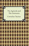 The Agricola and The Germania