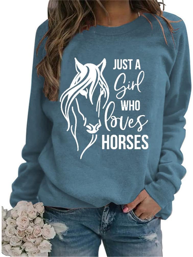 ZltKalzeJust A Girl Who Loves Horses Sweatshirt Women Crew Neck Equestrian Horses Sayings Funny Pullovers Horse Lover Gifts