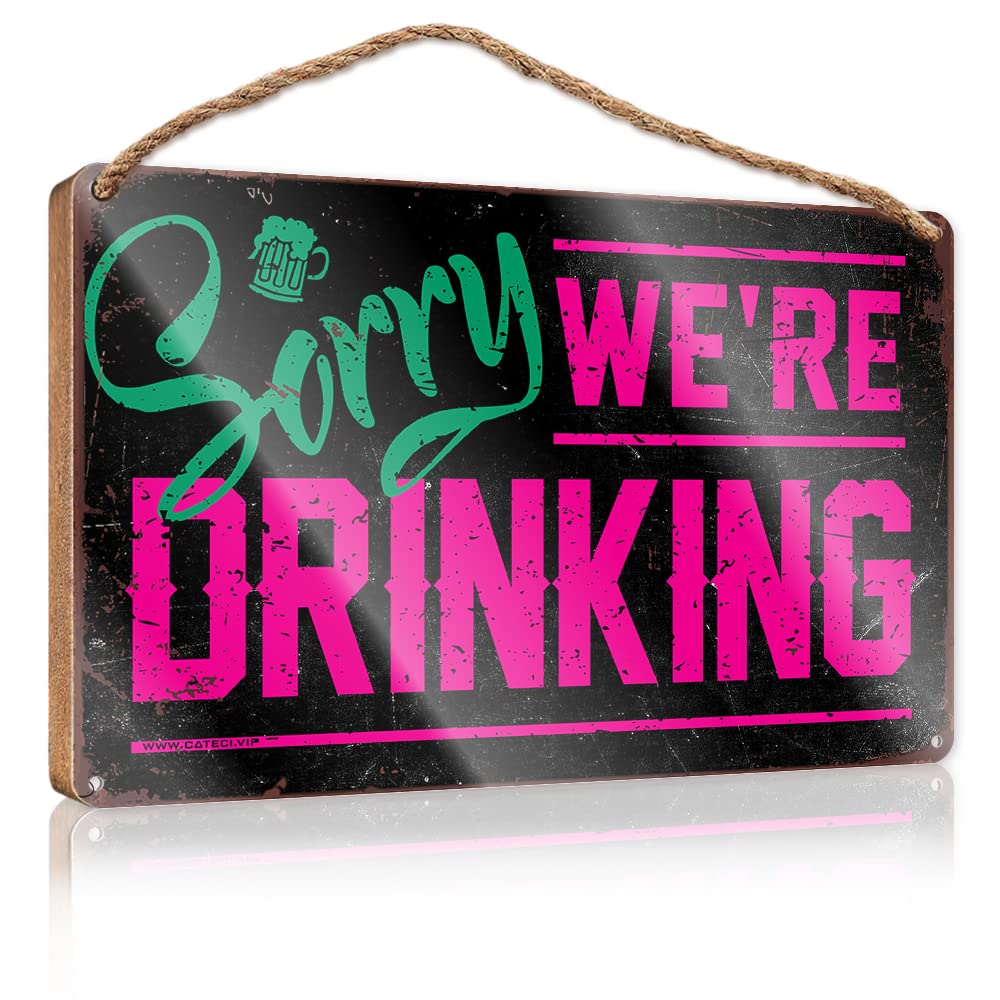 FZFN Wooden Hanging Wall Sign Sorry We'Re Drinking Wooden Sign Wood Decor Sign Wood Decor Sign(15X28CM)