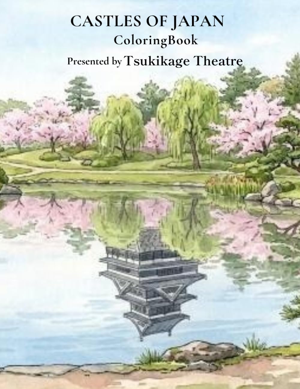 CASTLES OF JAPAN: Beautiful Japanese Castles, Bridges and Gardens for Relaxation (Castles of Japan Coloring Book)