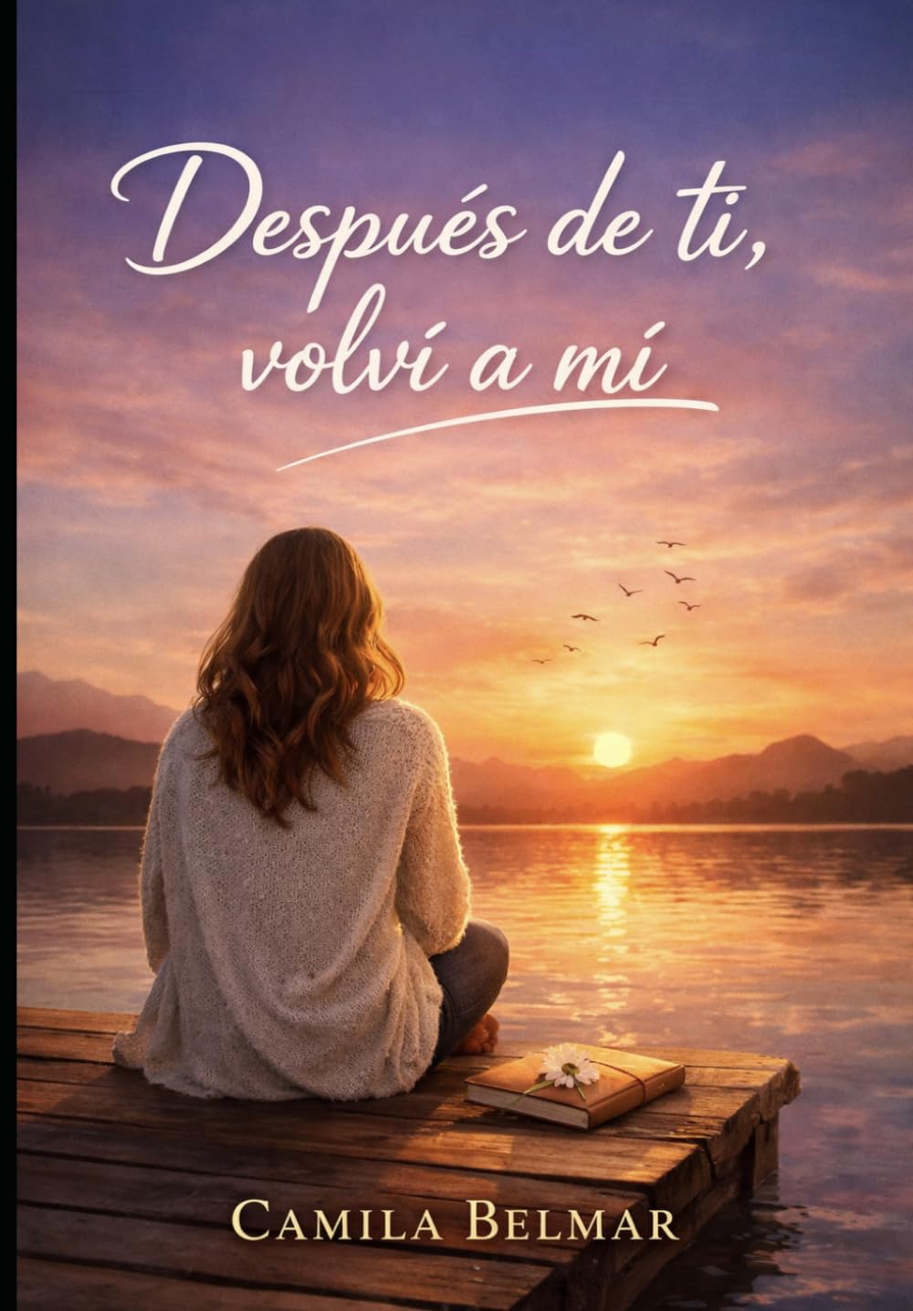Después de ti, volví a mí