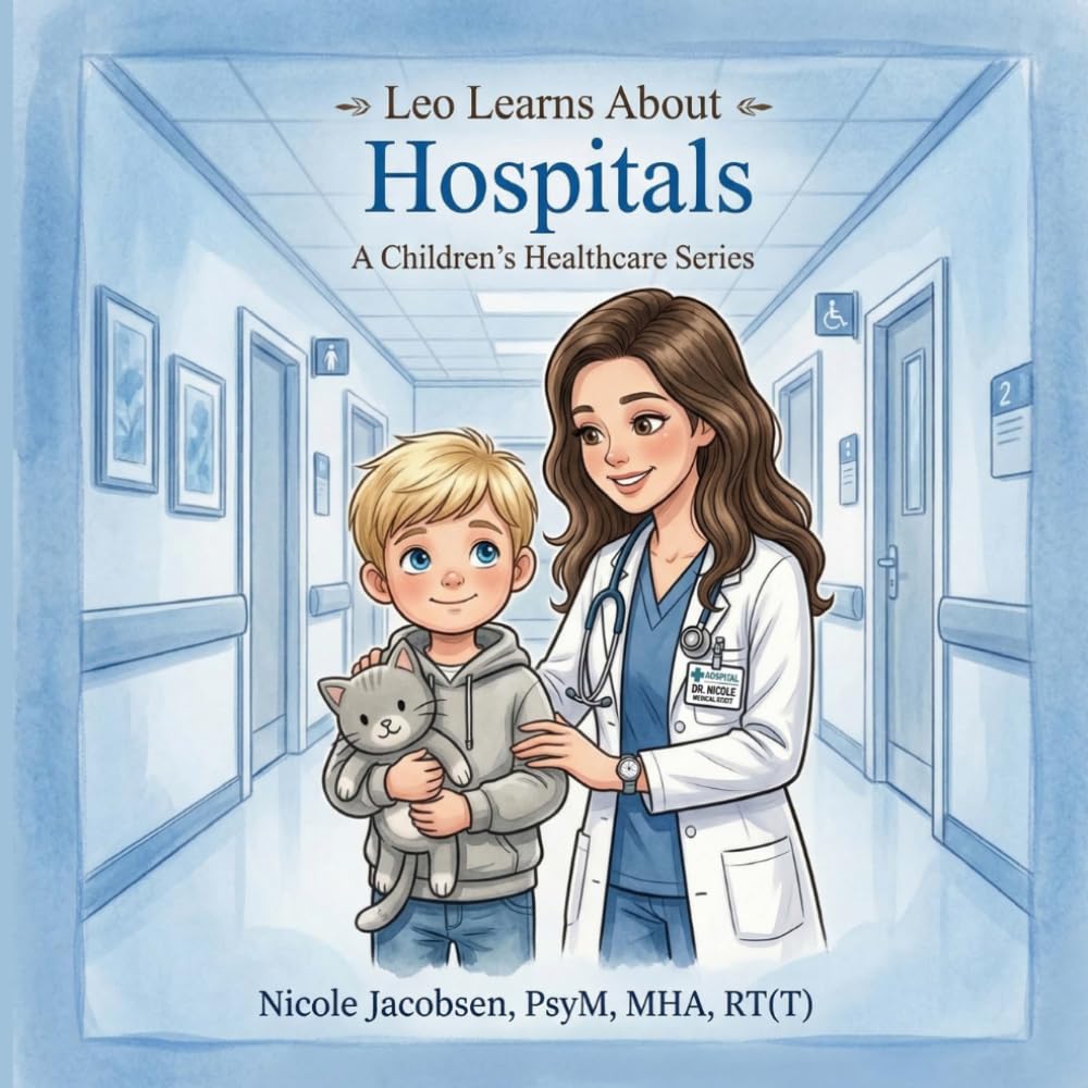 Leo Learns about Hospitals (Leo Learns About Healthcare)