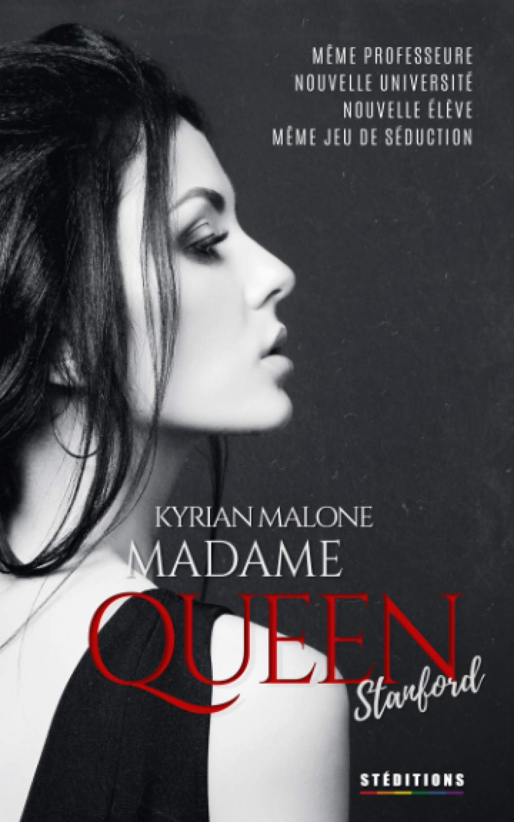 Madame Queen, Stanford: Romance lesbienne (Queenverse - Romance lesbienne / Thriller et Dark Romance)