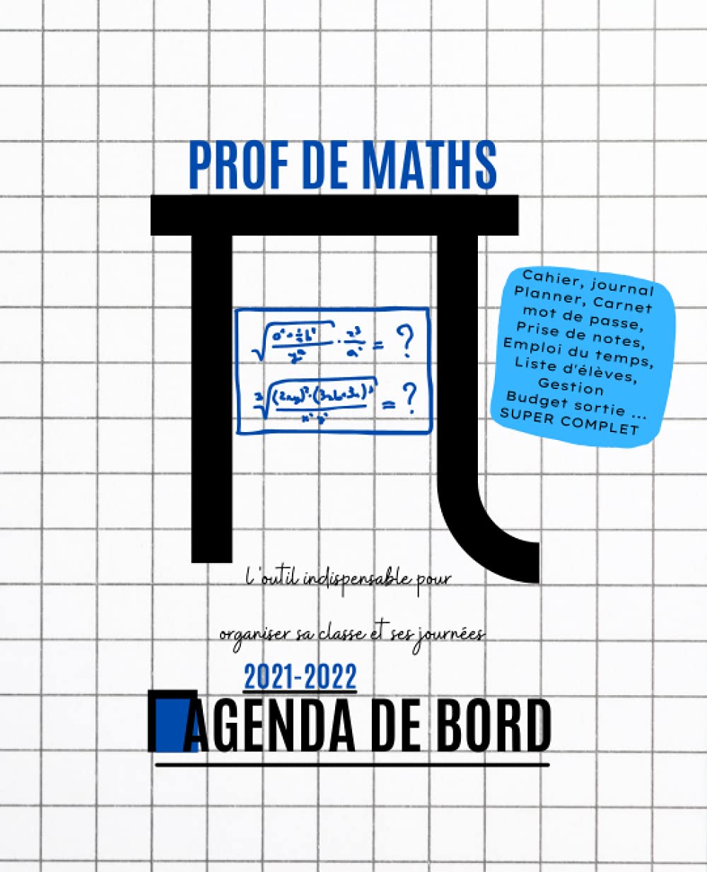 AGENDA DE BORD 2021 2022 Prof de Maths: Planner Pratique et Complet ENSEIGNANT ET PROFESSEUR DES ÉCOLES pour parfaire sa rentrée et organiser son ... JUILLET 2022 │Idée Cadeau Homme ou Femme