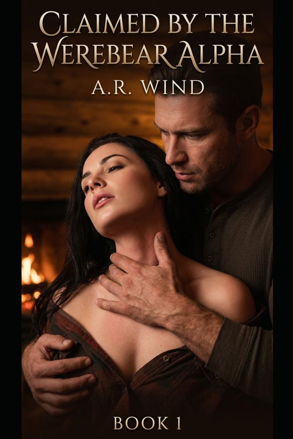Claimed by the Werebear Alpha: A Dark Fated Mates Werebear Romance: 1 (Blackridge Bear Shifters)