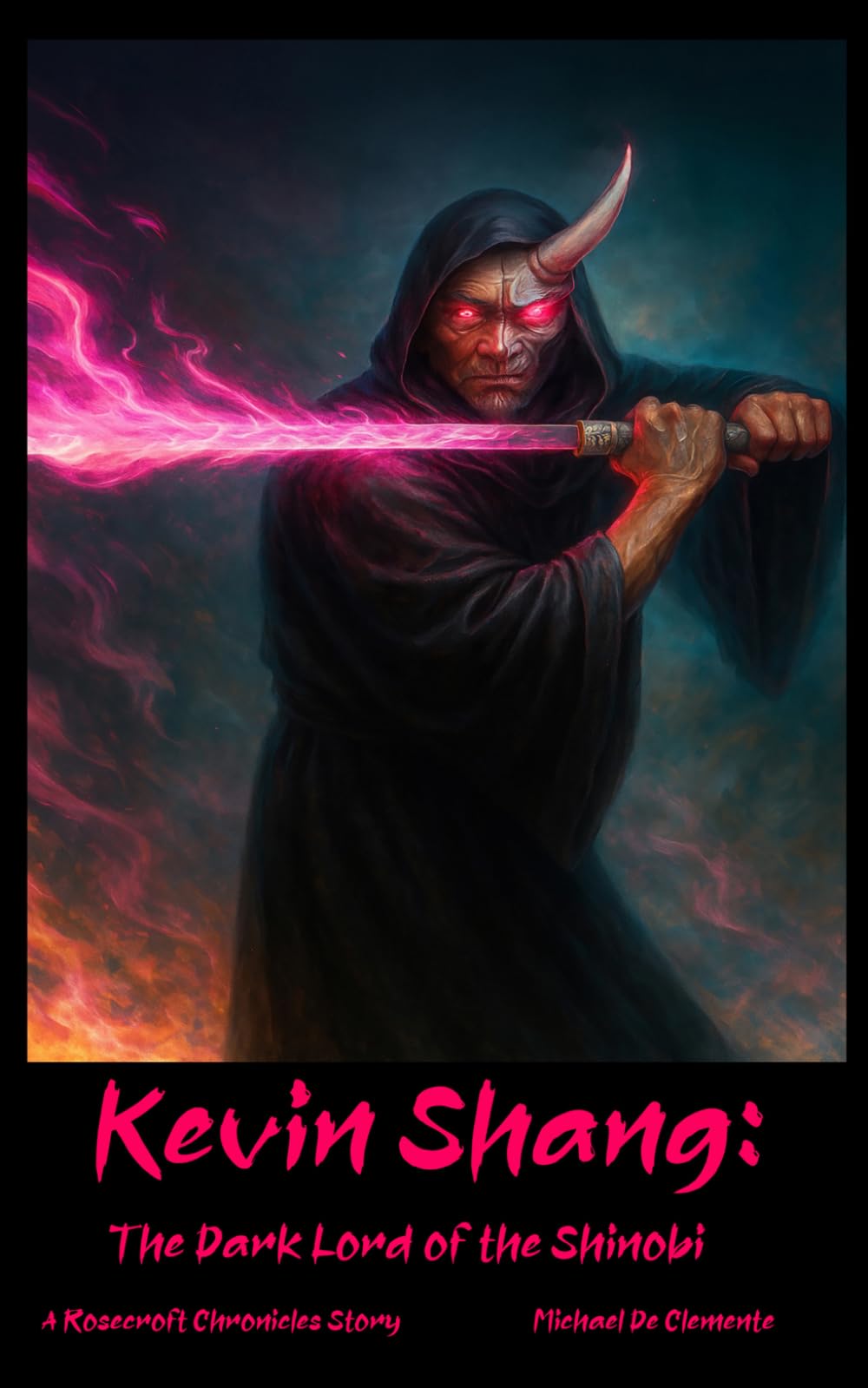 Kevin Shang: The Dark Lord of the Shinobi: A Rosecroft Chronicles Story