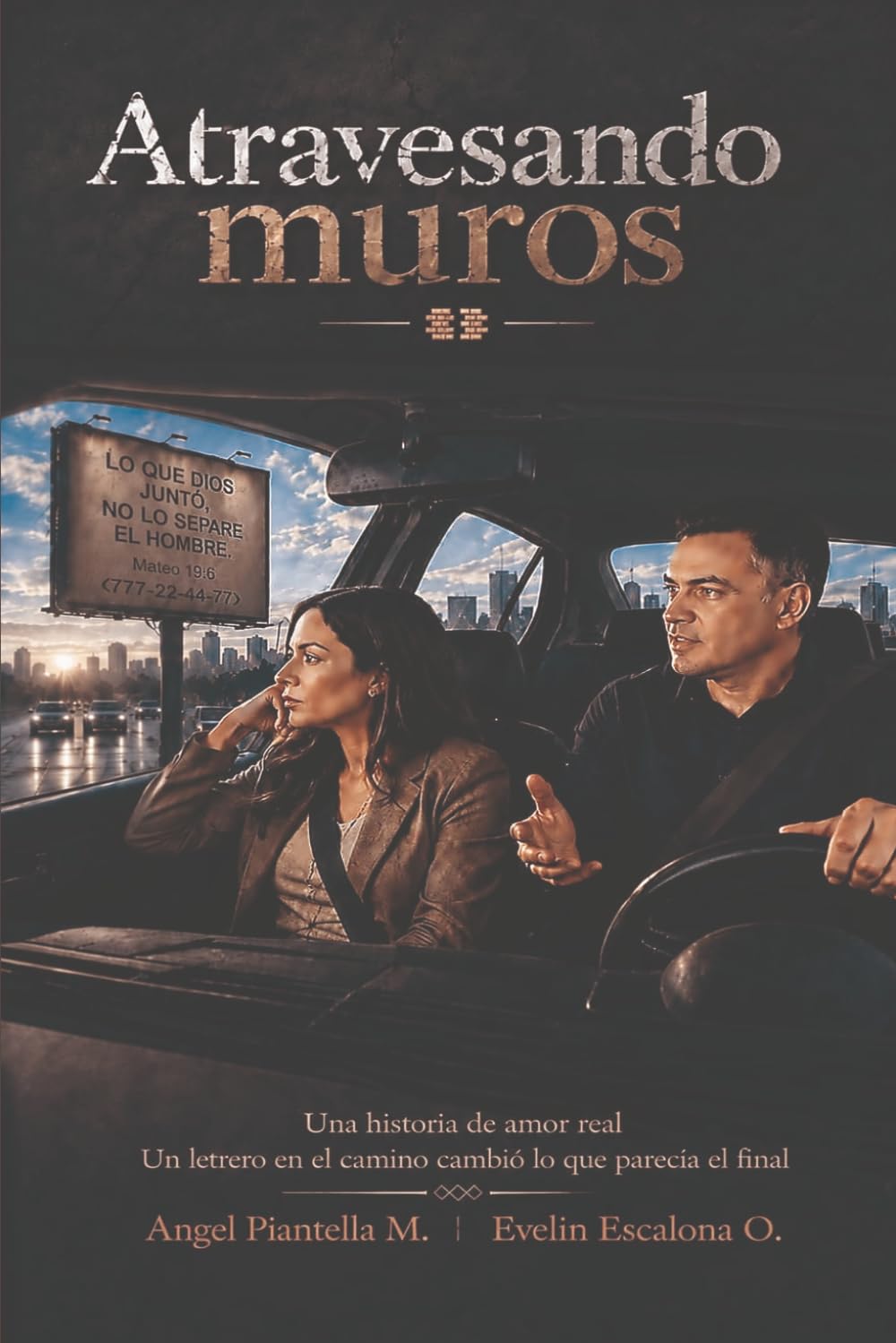 Atravesando Muros: Lo que Dios junto no lo separe el hombre