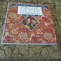 Fair Game: A Hunter's Cookbook (Great American cooking schools) 0941034151 Book Cover