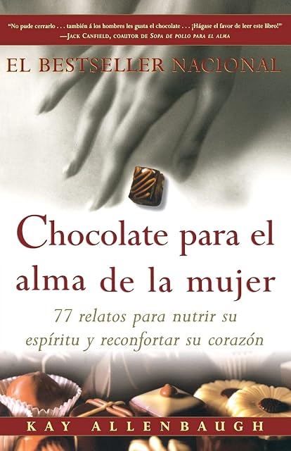 Portada de Chocolate Para El Alma de La Mujer 77 Relatos Para Nutrir Su Espiritu