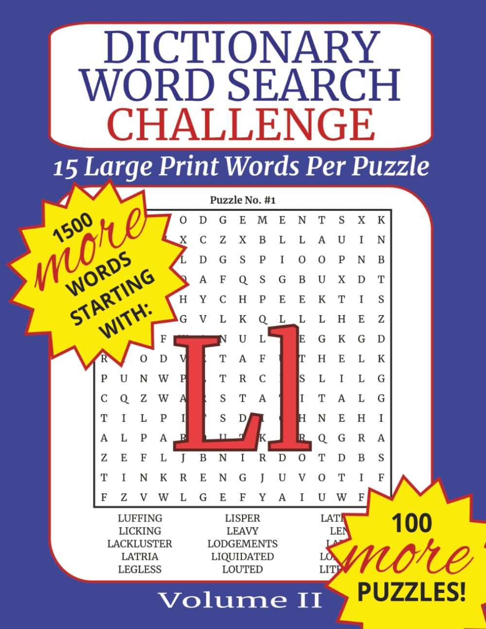Dictionary Word Search Challenge Volume II: Letter L - DICTIONARY WORDS TO BUILD VOCABULARY: 100 Puzzles with 15 Dictionary Words Each to Improve Vocabulary, Memory, and Focus