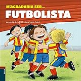  M\'agradaria ser... Futbolista: 7