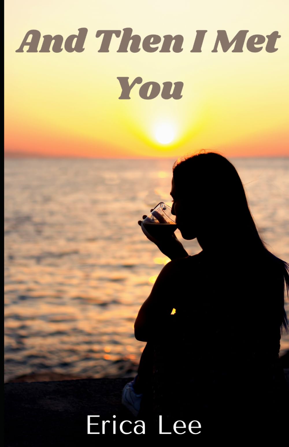 And Then I Met You