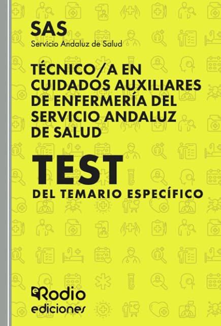 Portada de Técnico a en Cuidados Auxiliares de Enfermería del Servicio Andaluz de Salud. SAS 2025. Test del Temario Específico